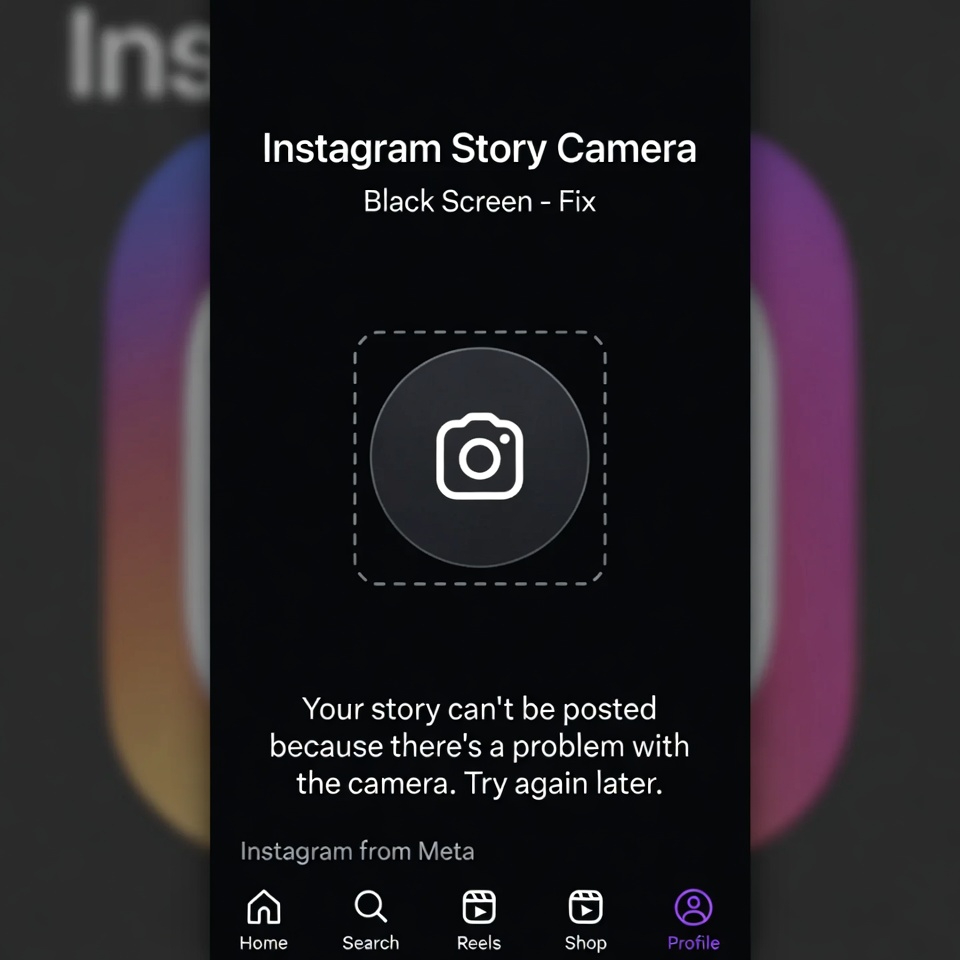Instagram Story Camera Black Screen – Fix