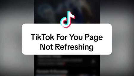TikTok For You Page Not Refreshing